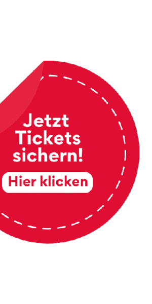 Jetzt Tickets sichern!